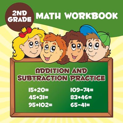 Coperta cărții '2nd Grade Math Workbook: Addition & Subtraction Practice - Baby Professor'