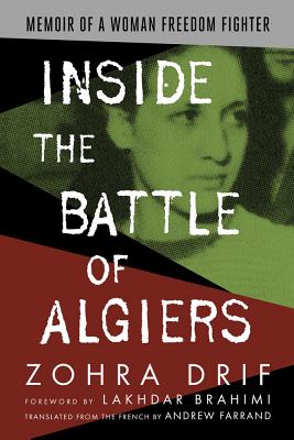 Inside the Battle of Algiers - Zohra Drif