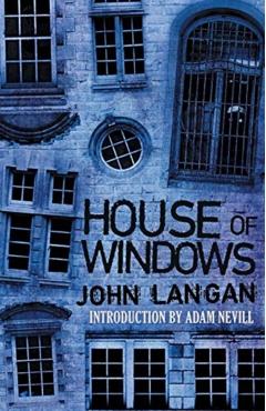 House of Windows - John Langan