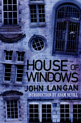 House of Windows - John Langan