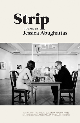 Strip: Poems - Jessica Abughattas