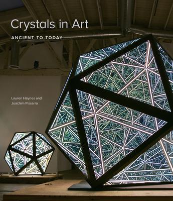 Crystals in Art: Ancient to Today - Lauren Haynes