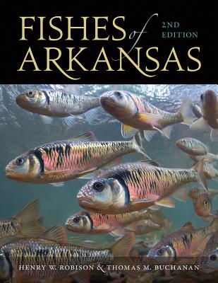 Fishes of Arkansas - Henry W. Robison