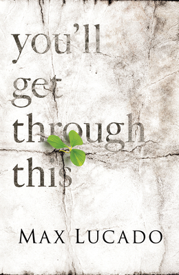 You'll Get Through This (Pack of 25) - Max Lucado