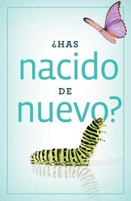 Have You Been Born Again? (Spanish, Pack of 25) - Good News Publishers