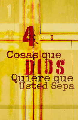 4 Things God Wants You to Know (Spanish, Pack of 25) - Doug Salser