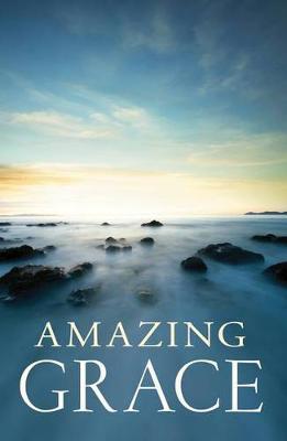Amazing Grace (Pack of 25) - Christin Ditchfield