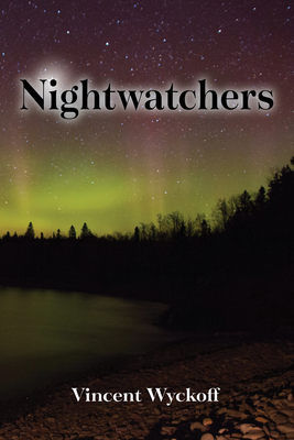 Nightwatchers - Vincent Wyckoff