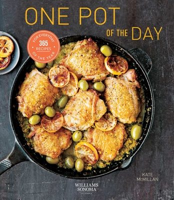 One Pot of the Day (Healthy Eating, One Pot Cookbook, Easy Cooking): 365 Recipes for Every Day of the Year - Kate Mcmillan