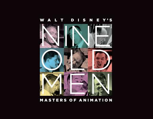Walt Disney's Nine Old Men: Masters of Animation - Don Hahn