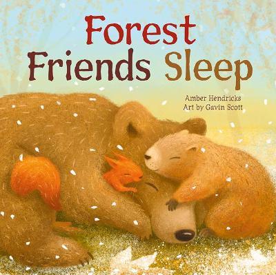 Forest Friends Sleep - Amber Hendricks