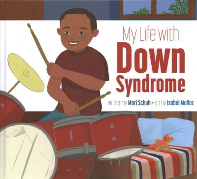 My Life with Down Syndrome - Mari C. Schuh