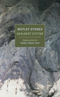 Motley Stones - Adalbert Stifter