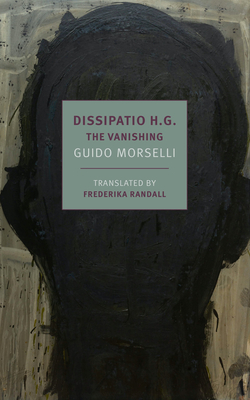 Dissipatio H.G.: The Vanishing - Guido Morselli