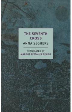 Coperta cărții 'The Seventh Cross - Anna Seghers'