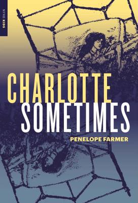 Charlotte Sometimes - Penelope Farmer