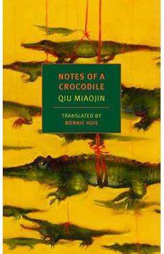 Coperta cărții 'Notes of a Crocodile - Qiu Miaojin'