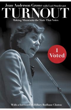 Coperta cărții 'Turnout: Making Minnesota the State That Votes - Joan Anderson Growe'