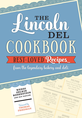 The Lincoln del Cookbook - Wendi Zelkin Rosenstein