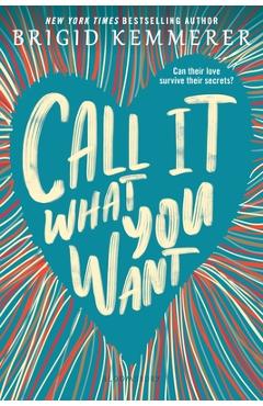 Coperta cărții 'Call It What You Want - Brigid Kemmerer'