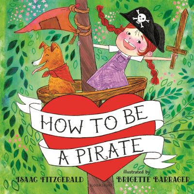 How to Be a Pirate - Isaac Fitzgerald