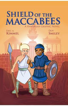 Coperta cărții 'Shield of the Maccabees - Eric A. Kimmel'