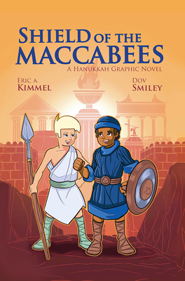Shield of the Maccabees - Eric A. Kimmel