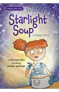 Coperta cărții 'Starlight Soup: A Sukkot Story - Elana Rubinstein'