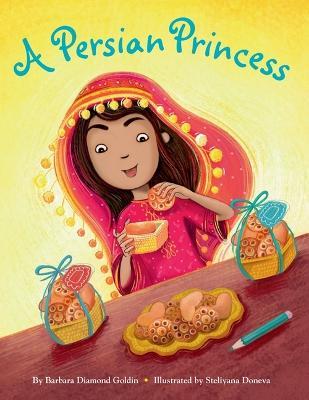 A Persian Princess - Barbara D. Goldin