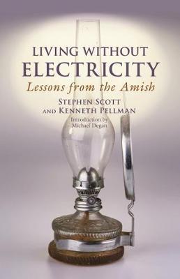 Coperta cărții 'Living Without Electricity: Lessons from the Amish - Stephen Scott'