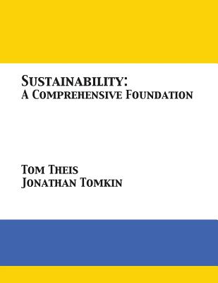 Sustainability: A Comprehensive Foundation - Tom Theis