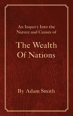 The Wealth Of Nations - Adam Smith