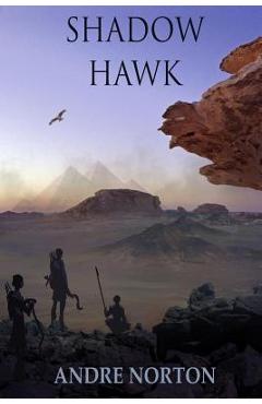 Poza produsului Shadow Hawk - Andre Norton