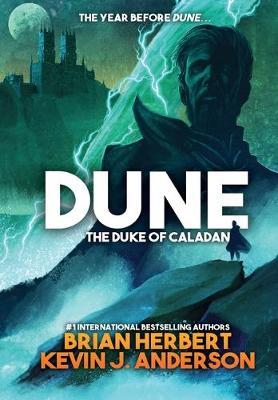 Dune: The Duke of Caladan - Brian Herbert