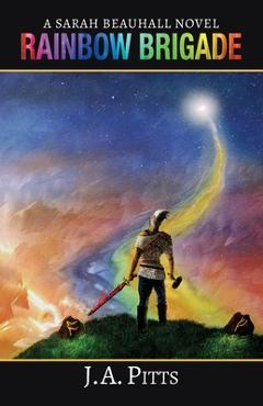 Coperta cărții 'Rainbow Brigade - J. A. Pitts'