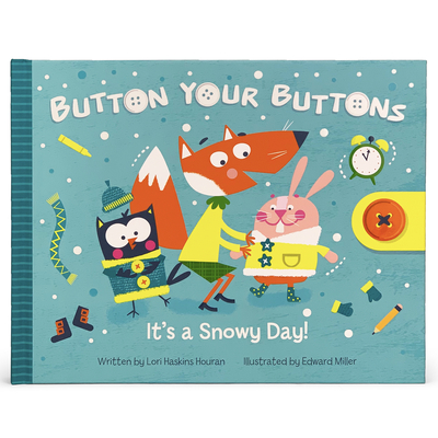 Button Your Buttons: It's a Snowy Day! - Lori Houran