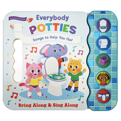 Everybody Potties: Songs to Help You Go - Minnie Birdsong