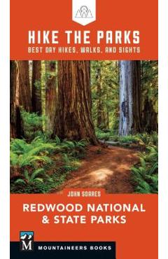 Coperta cărții 'Hike the Parks: Redwood National & State Parks: Best Day Hikes, Walks, and Sights - John Soares'