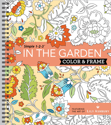 Color & Frame - In the Garden (Adult Coloring Book) - New Seasons