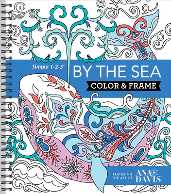 Color & Frame - By the Sea (Adult Coloring Book) - New Seasons
