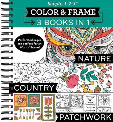 Color & Frame - 3 Books in 1 - Nature, Country, Patchwork (Adult Coloring Book) - New Seasons