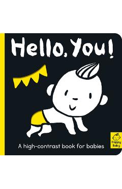 Hello You!: A High-Contrast Book for Babies