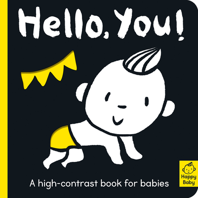 Hello You!: A High-Contrast Book for Babies - Amelia Hepworth