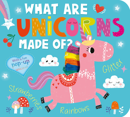 What Are Unicorns Made Of? - Amelia Hepworth
