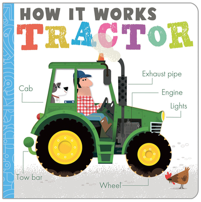 How It Works: Tractor - Amelia Hepworth