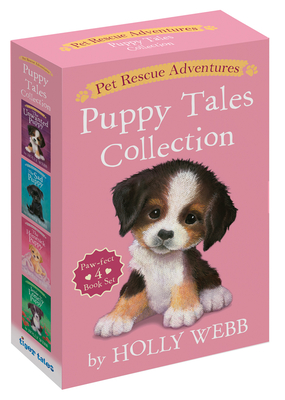 Pet Rescue Adventures Puppy Tales Collection: Paw-Fect 4 Book Set: The Unwanted Puppy; The Sad Puppy; The Homesick Puppy; Jessie the Lonely Puppy - Holly Webb