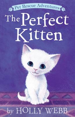 The Perfect Kitten - Holly Webb