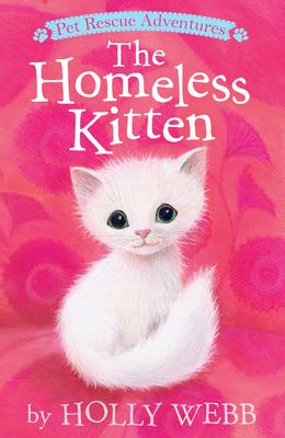 The Homeless Kitten - Holly Webb