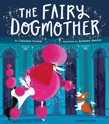 Fairy Dogmother - Caroline Crowe