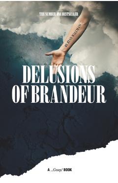 Coperta cărții 'Delusions of Brandeur - Giles Edwards'
